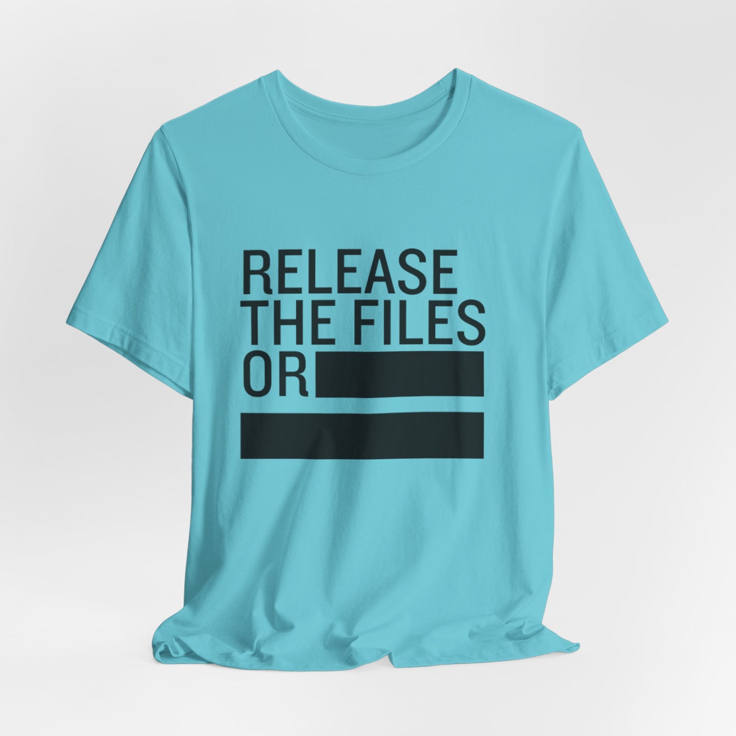 Release the Files or REDACTED — Political Parody T‑Shirt