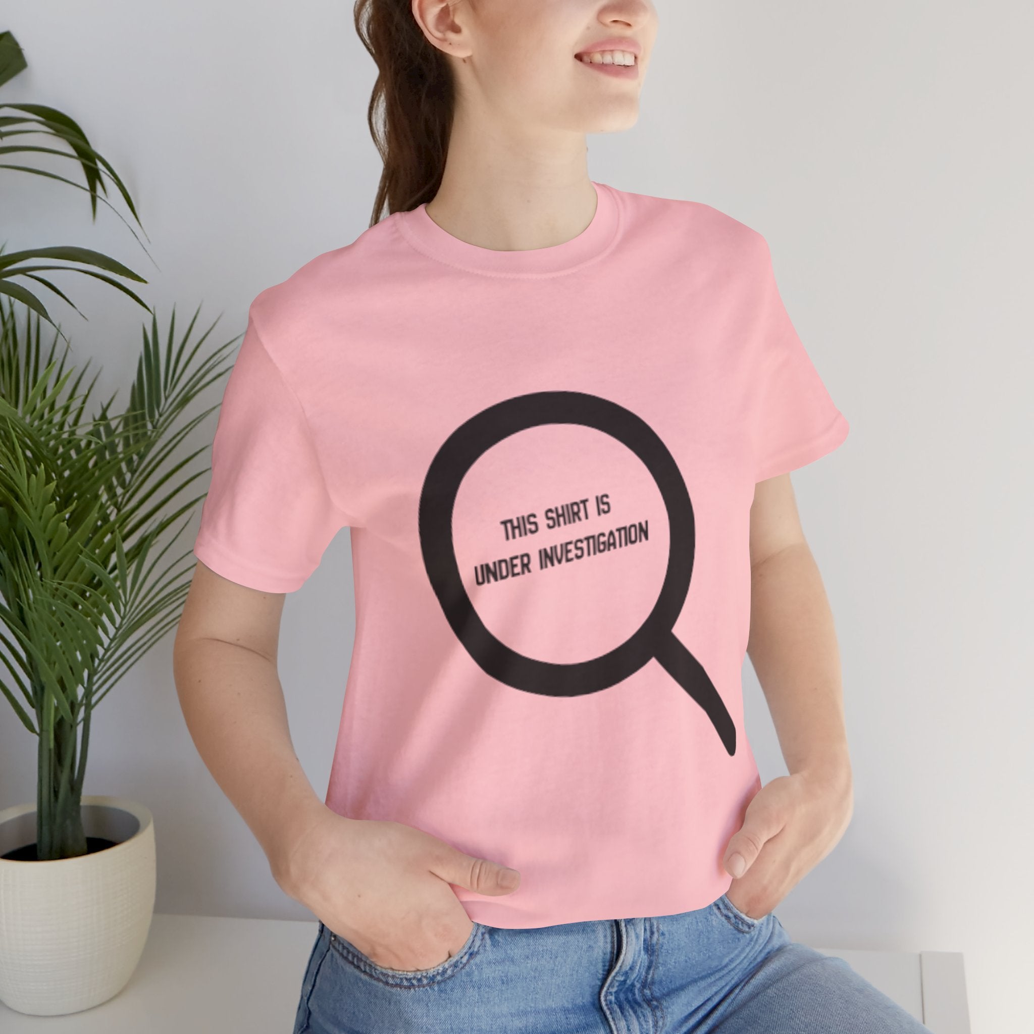 This Shirt Is Under Investigation T-Shirt