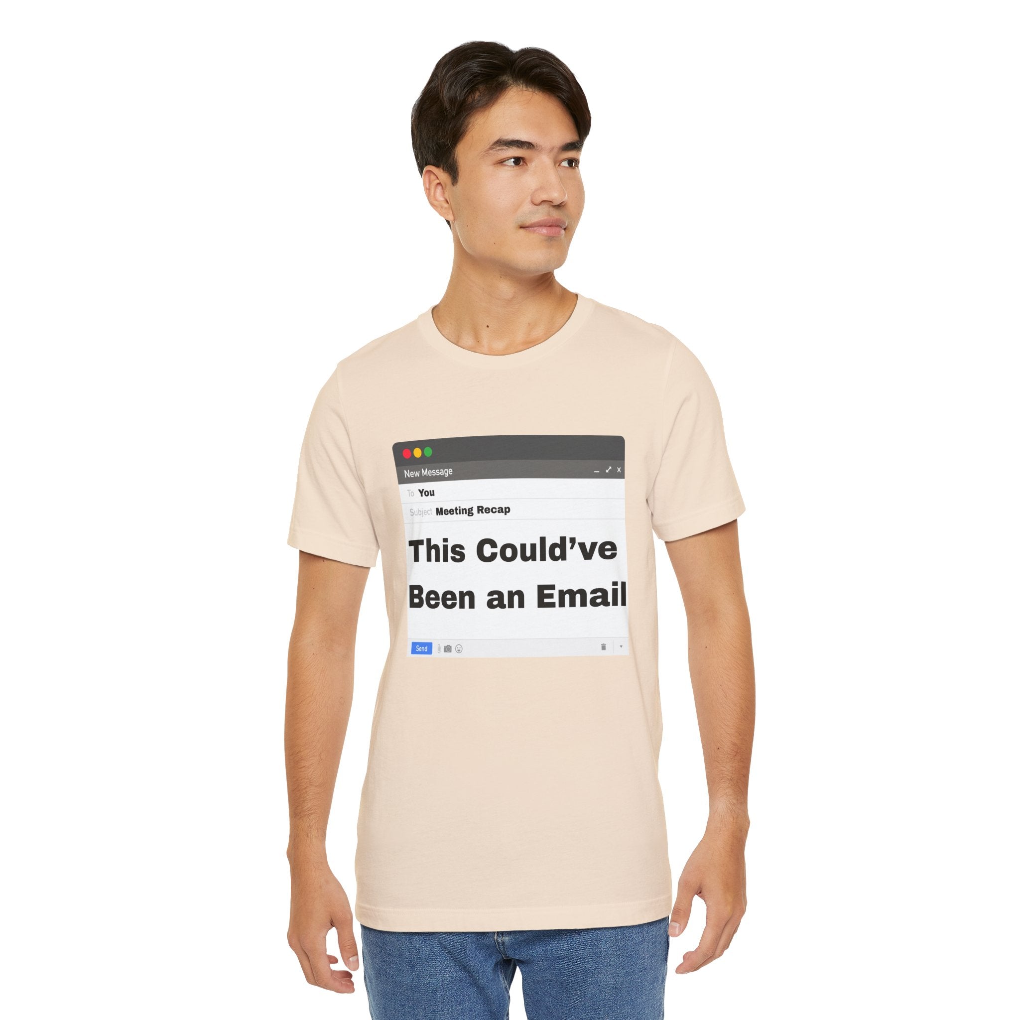 This Could've Been an Email T-Shirt