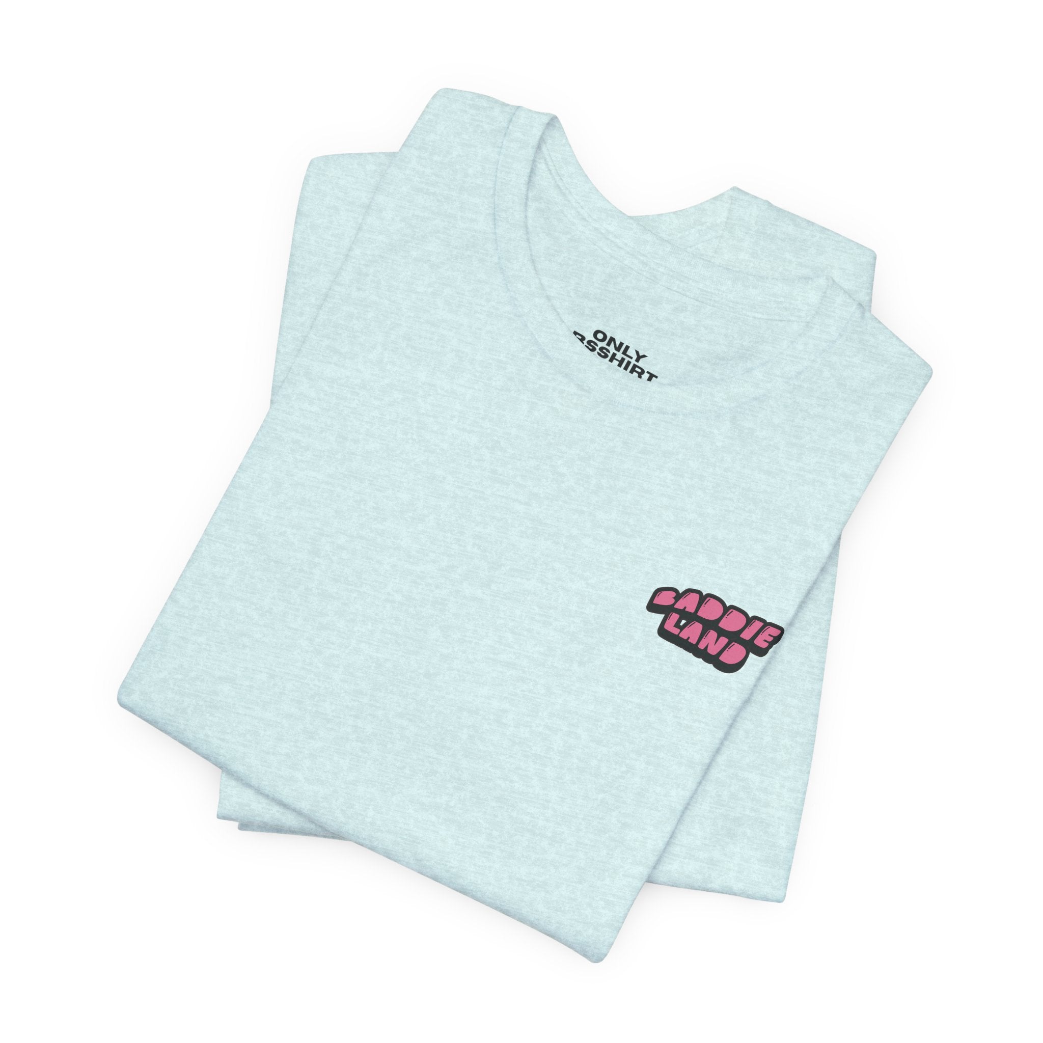 Baddie Land T-Shirt
