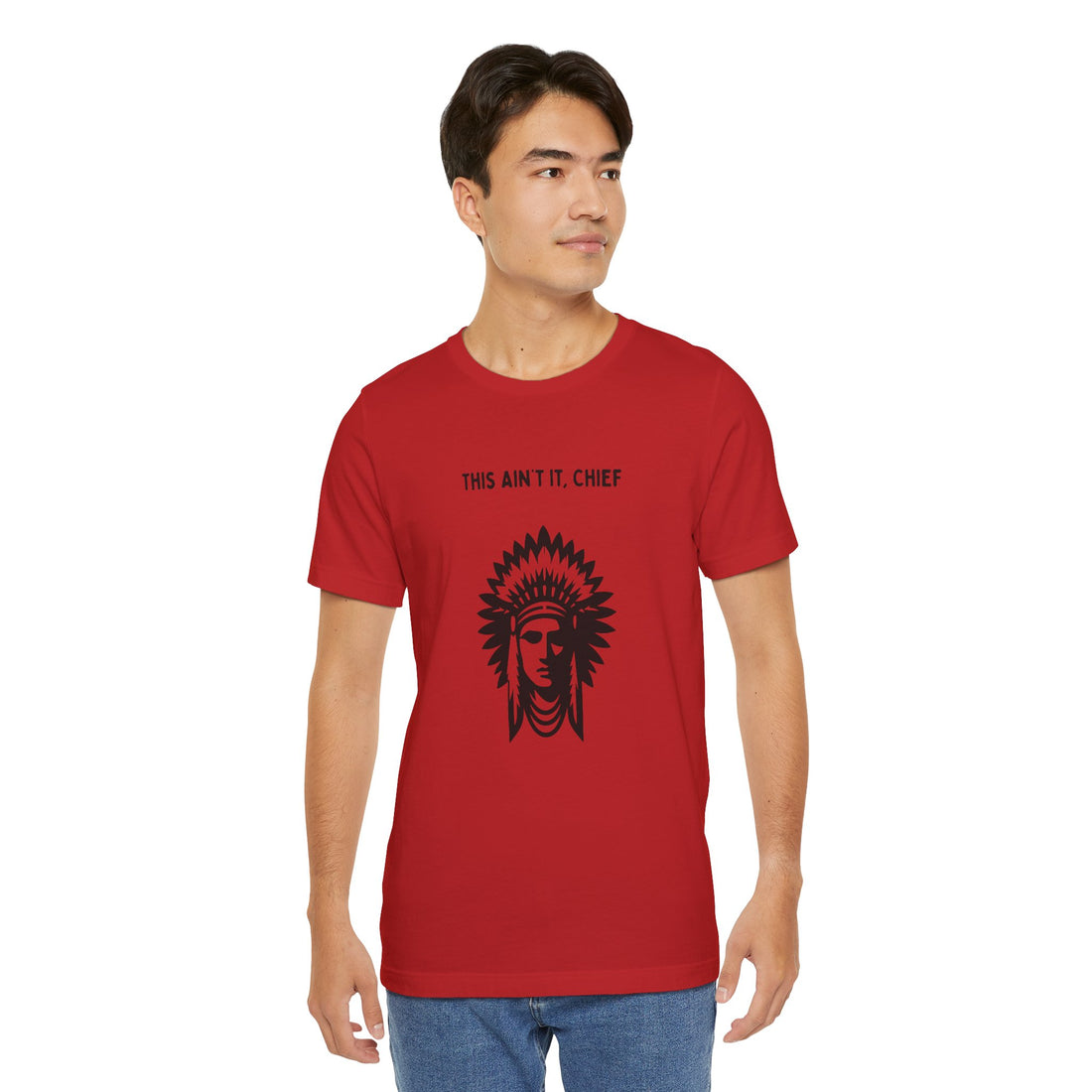 This Ain’t It Chief T-Shirt