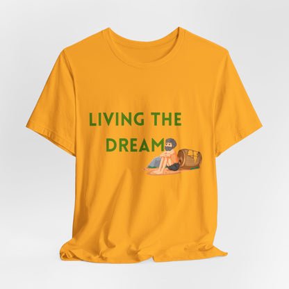 Living the Dream T-Shirt