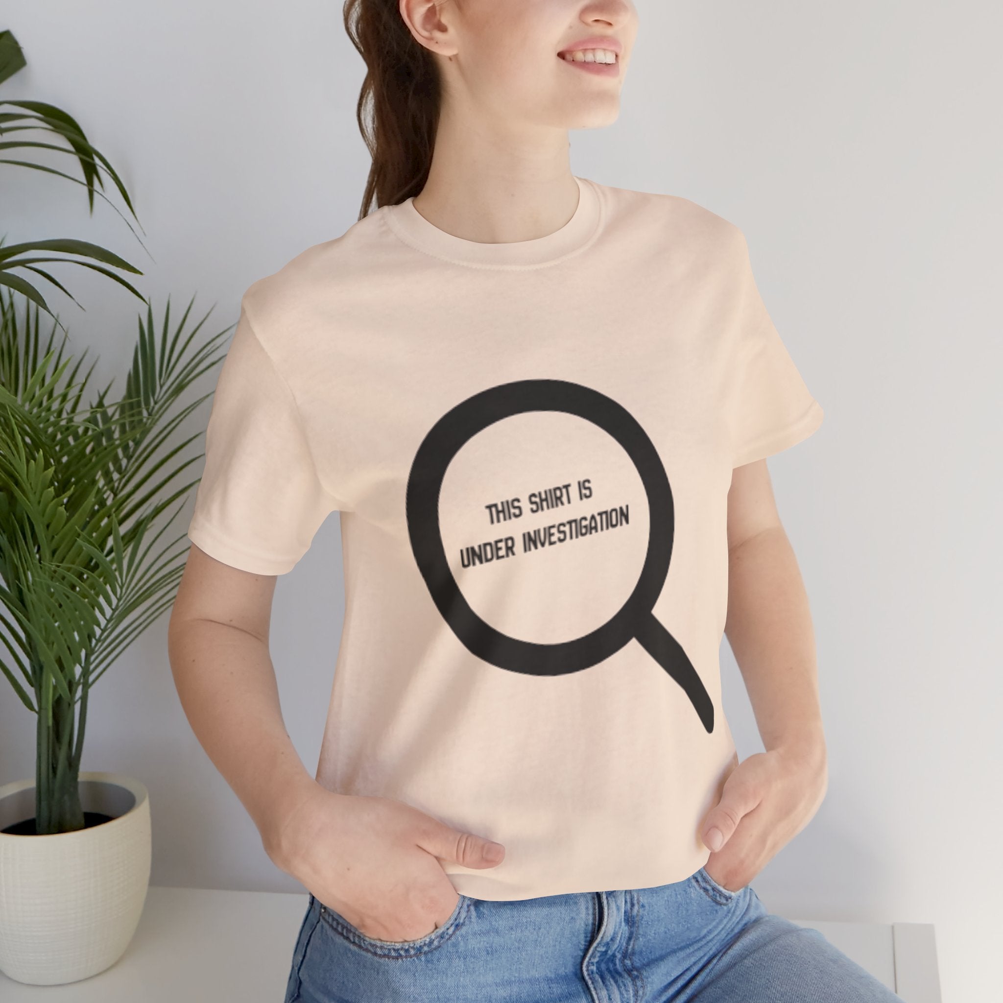 This Shirt Is Under Investigation T-Shirt