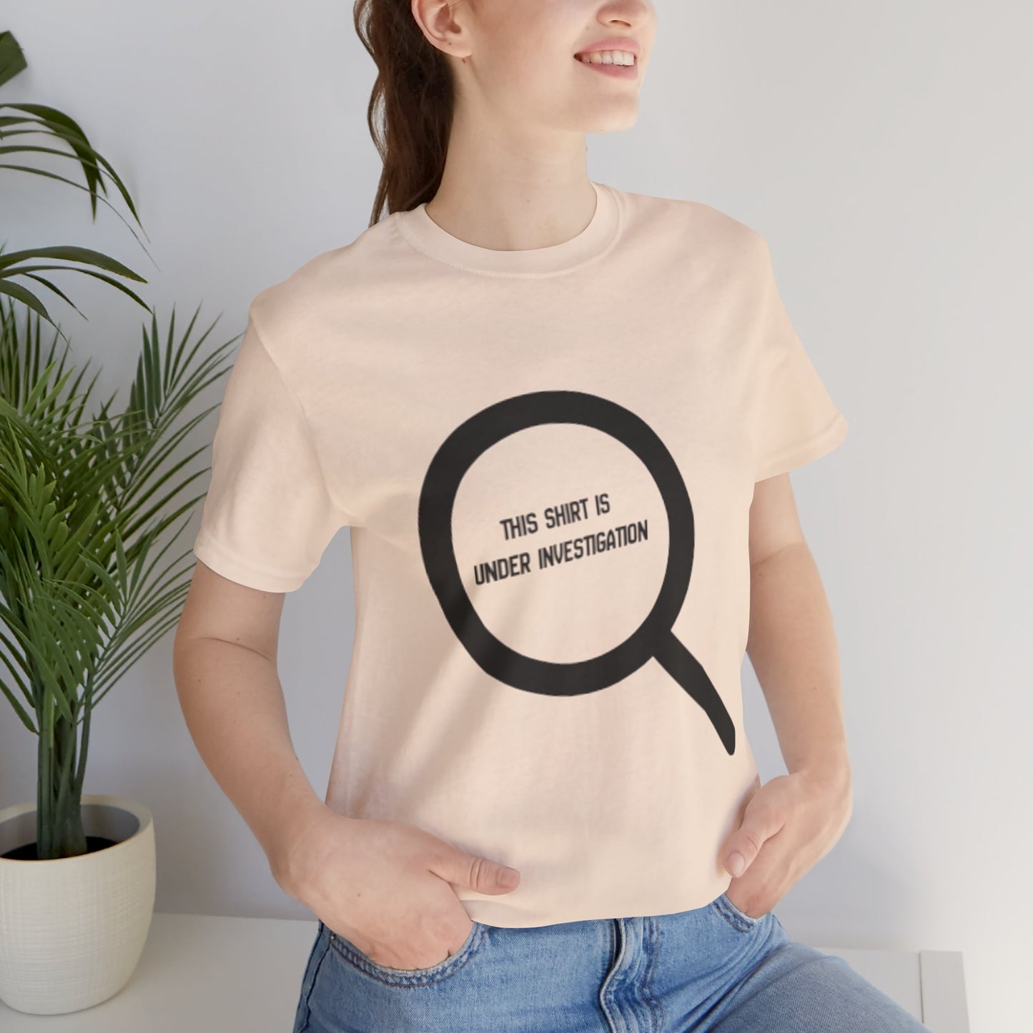 This Shirt Is Under Investigation T-Shirt