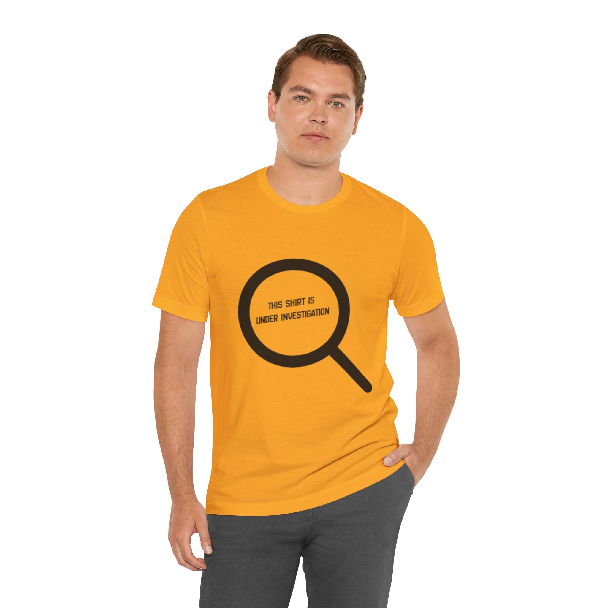 This Shirt Is Under Investigation T-Shirt