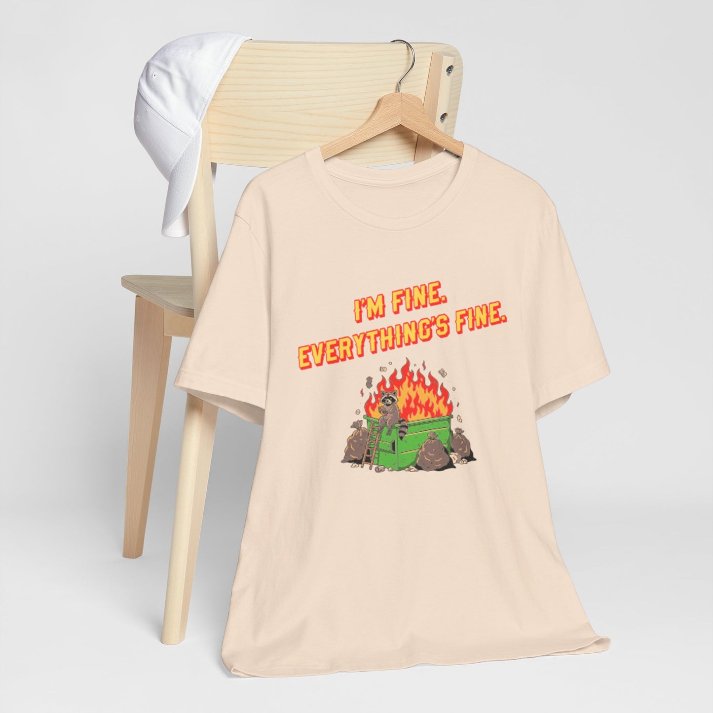 I'm Fine. Everything's Fine. T-Shirt — Casual Graphic Tee for Sarcastic Humor