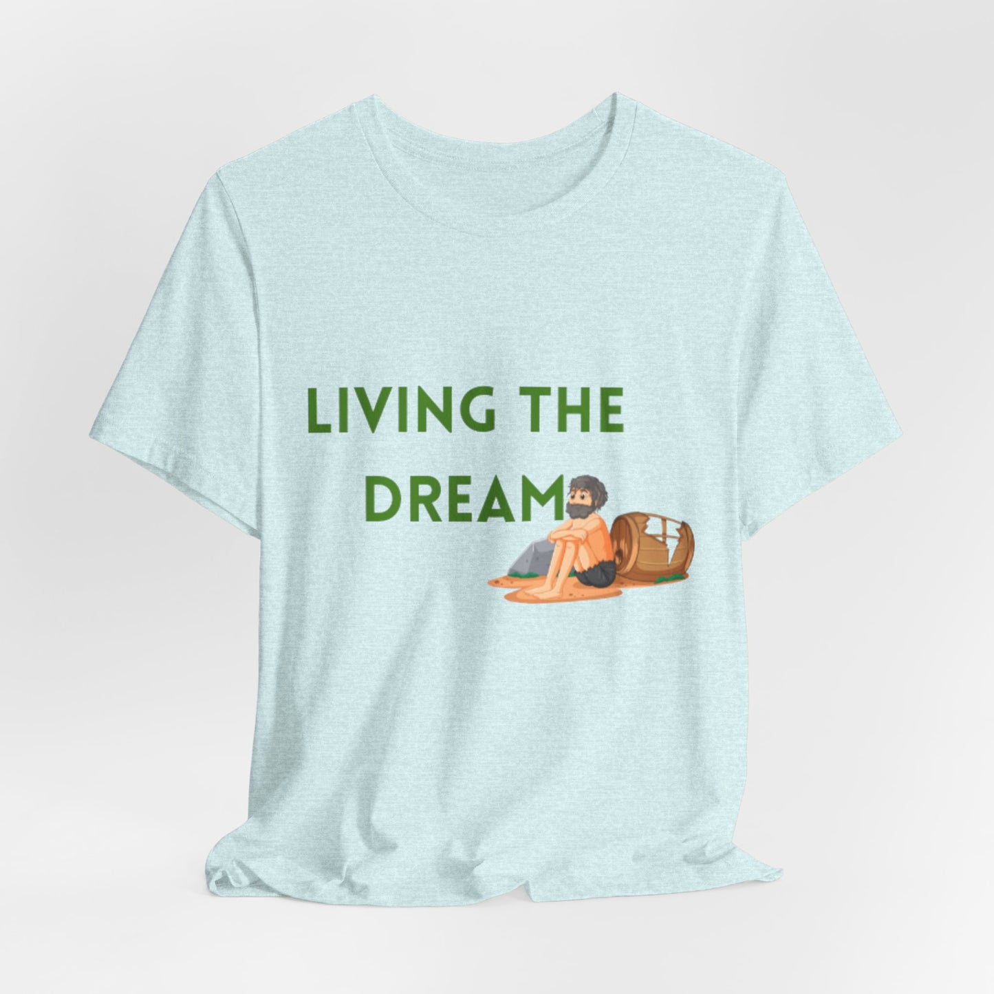 Living the Dream T-Shirt