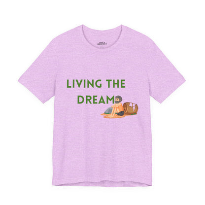 Living the Dream T-Shirt