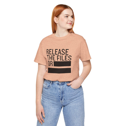 Release the Files or REDACTED — Political Parody T‑Shirt