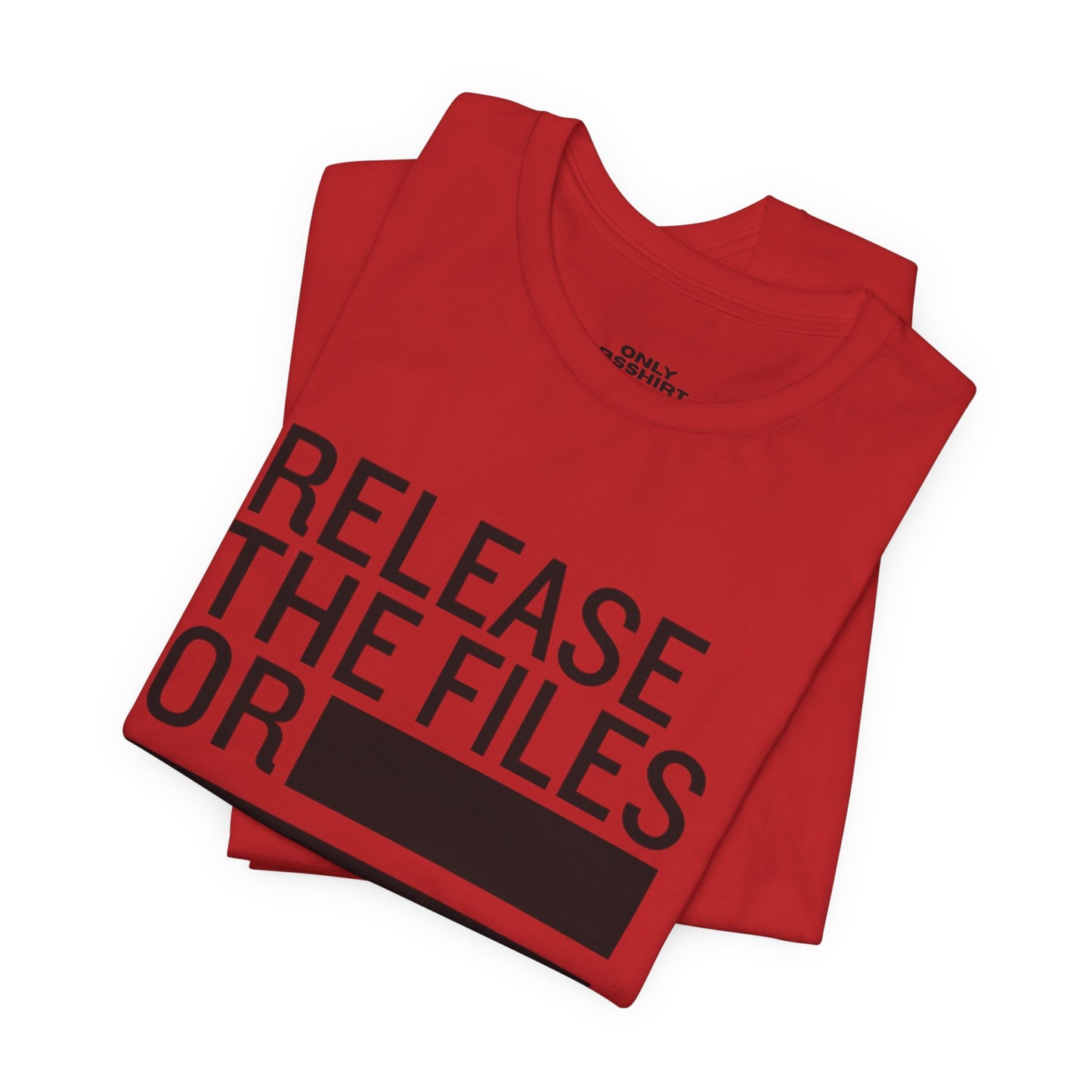 Release the Files or REDACTED — Political Parody T‑Shirt