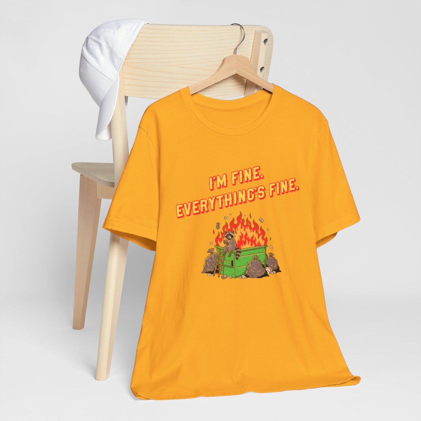 I'm Fine. Everything's Fine. T-Shirt — Casual Graphic Tee for Sarcastic Humor