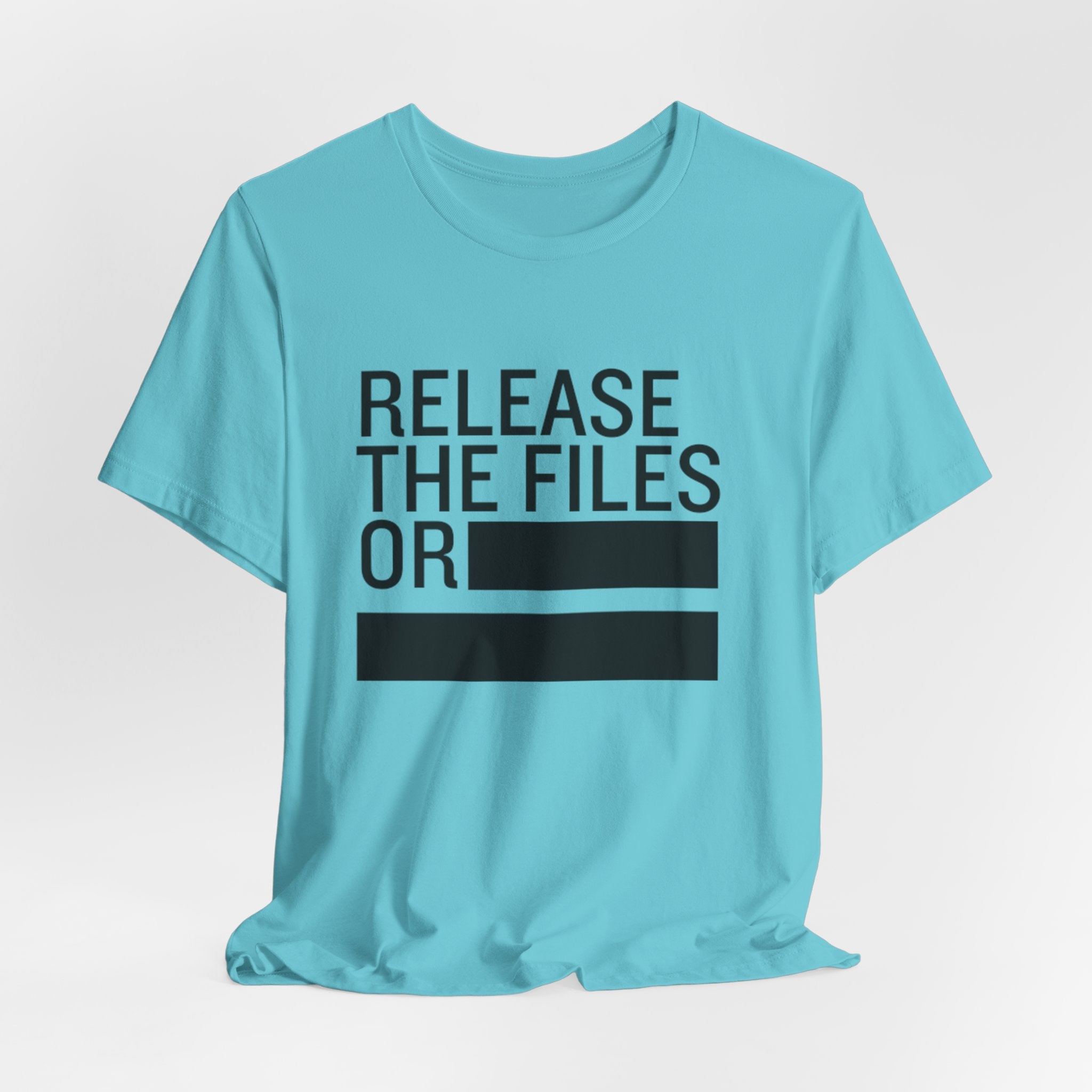 Release the Files or REDACTED T-Shirt