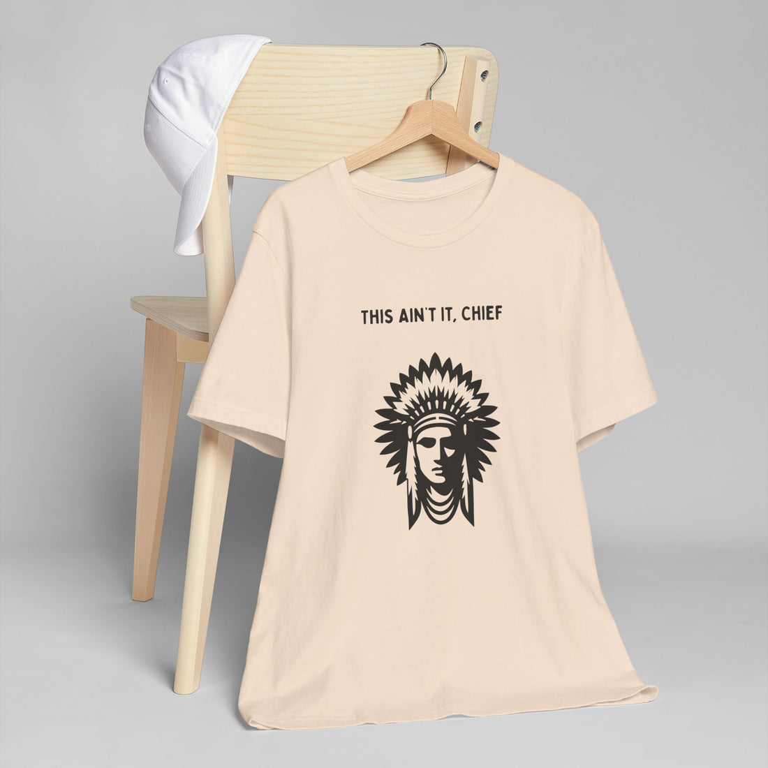 This Ain’t It Chief T-Shirt