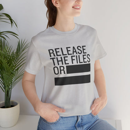 Release the Files or REDACTED — Political Parody T‑Shirt