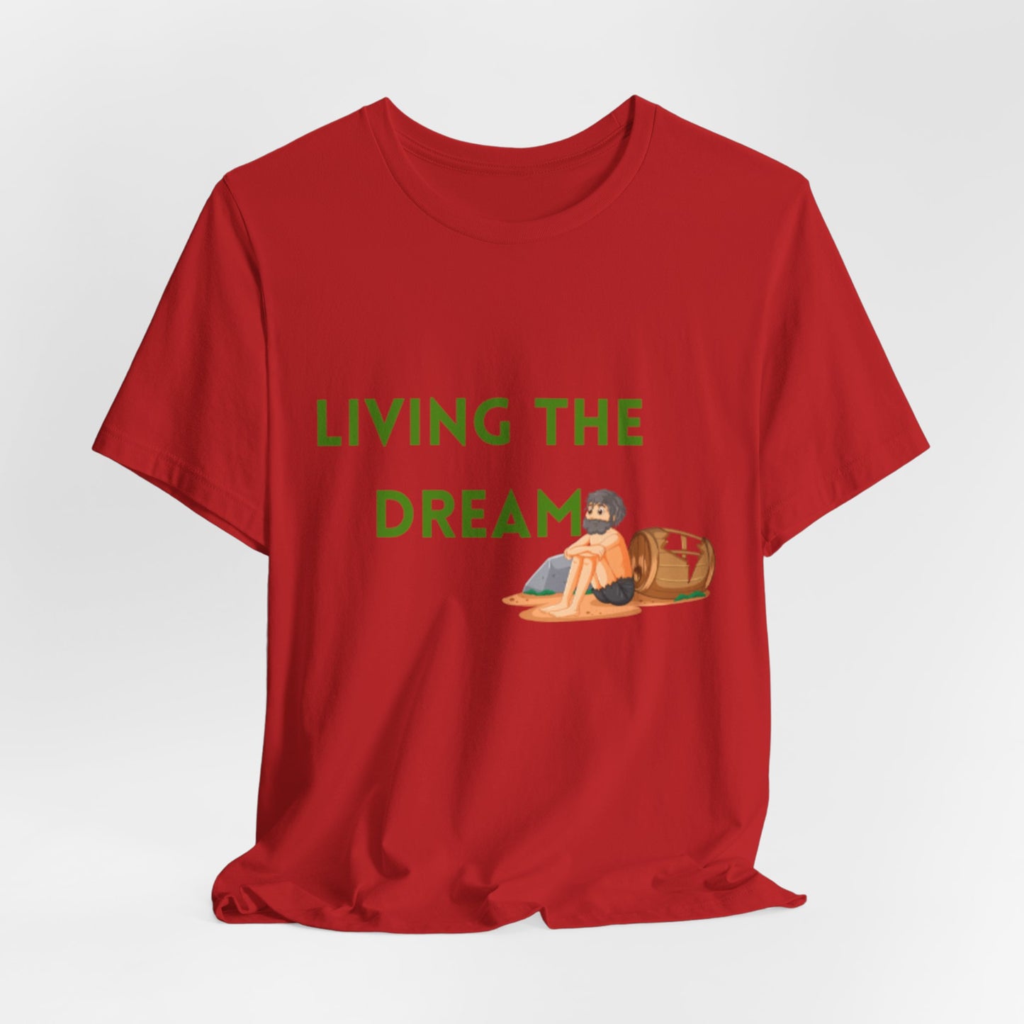 Living the Dream T-Shirt