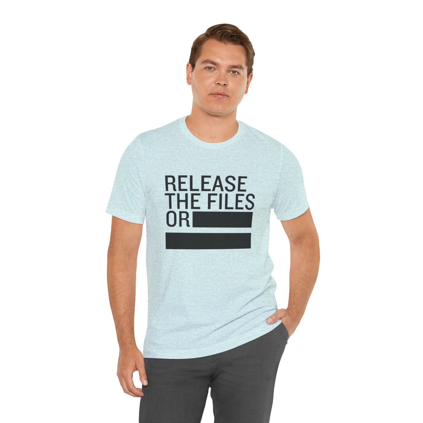 Release the Files or REDACTED — Political Parody T‑Shirt