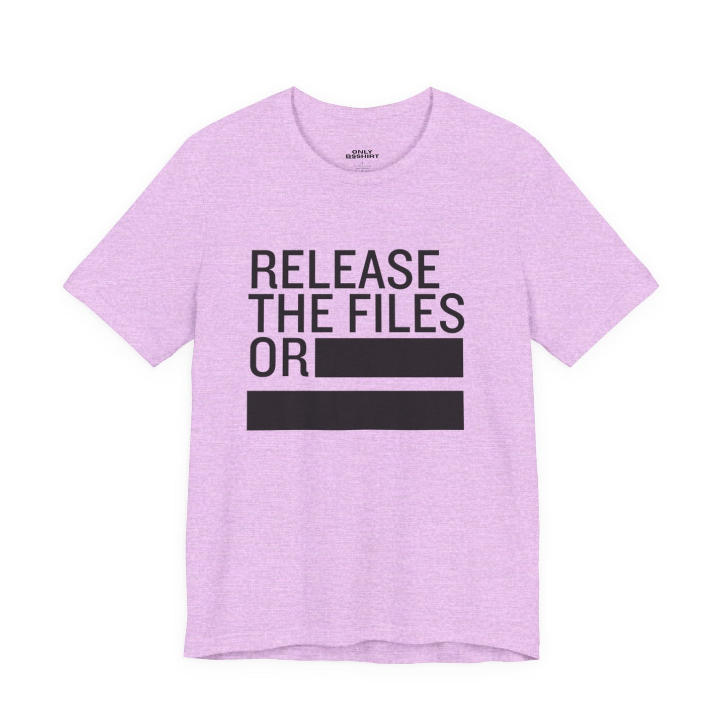 Release the Files or REDACTED — Political Parody T‑Shirt