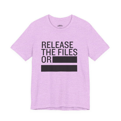 Release the Files or REDACTED — Political Parody T‑Shirt
