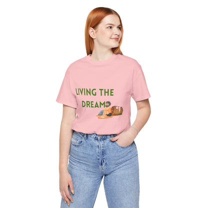 Living the Dream T-Shirt