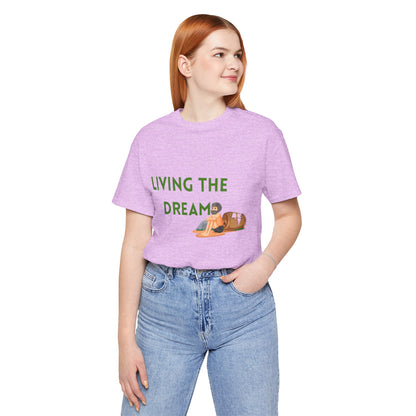Living the Dream T-Shirt