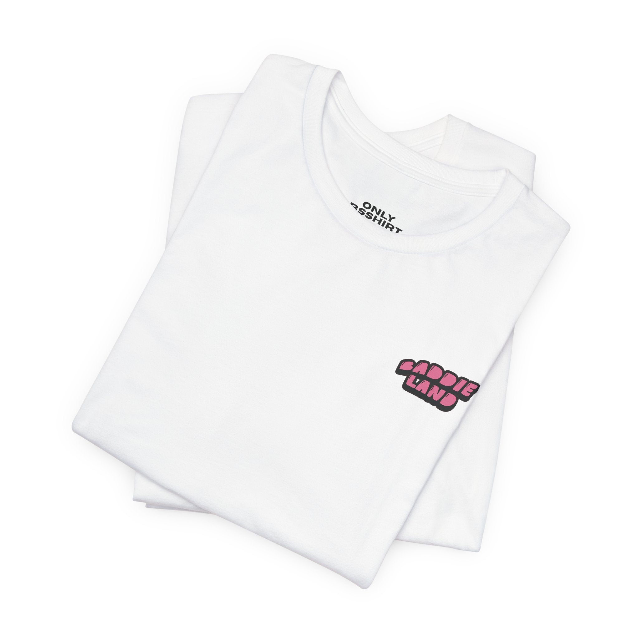 Baddie Land T-Shirt