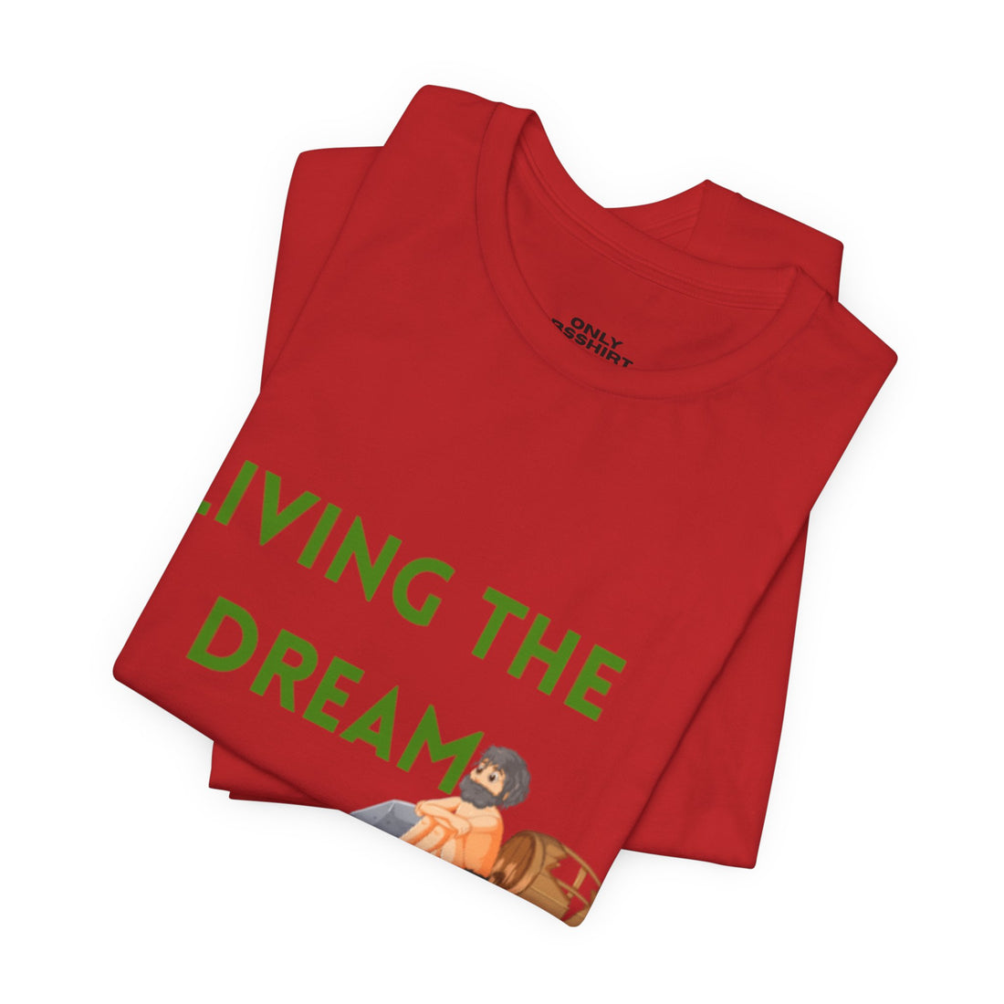 Living the Dream T-Shirt