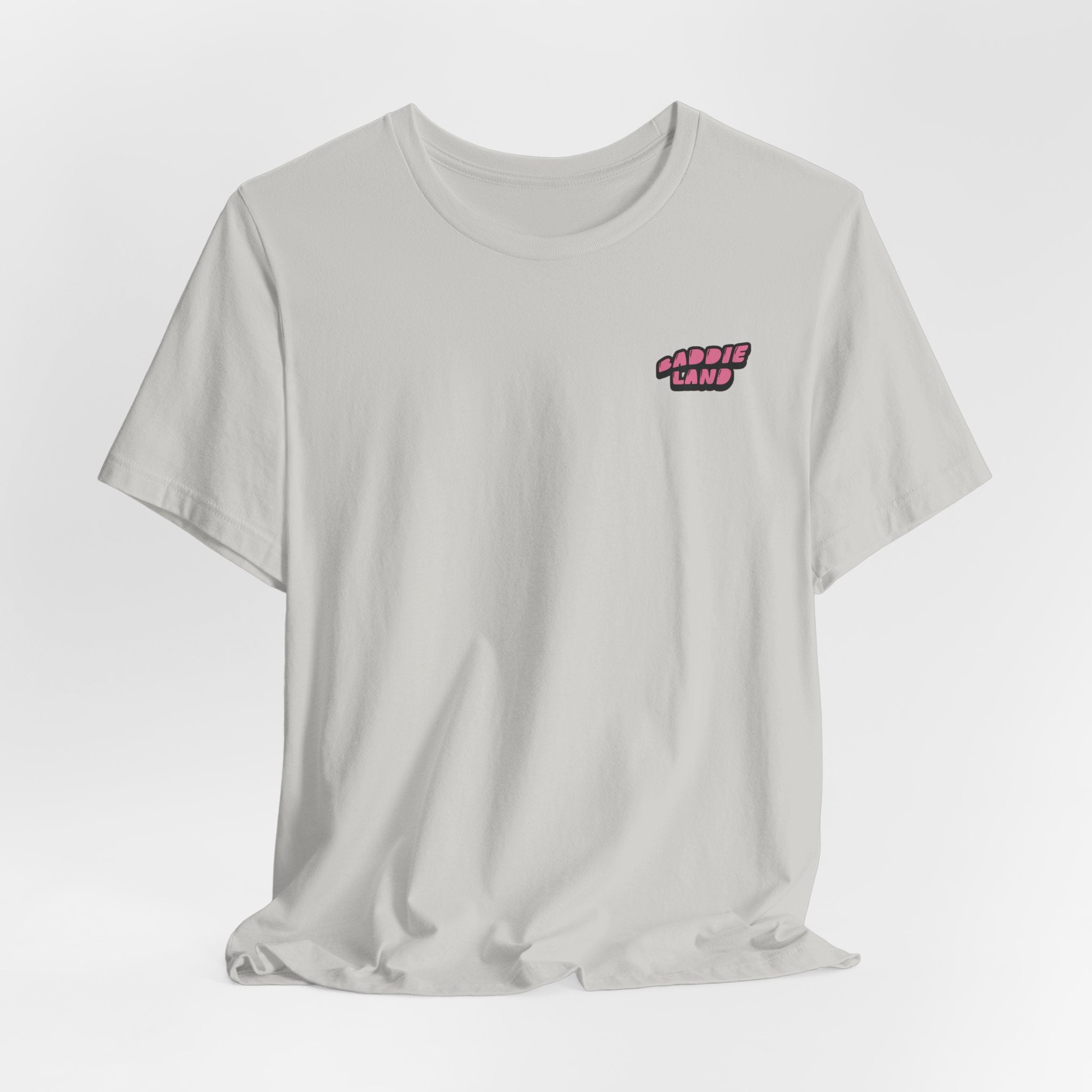 Baddie Land T-Shirt
