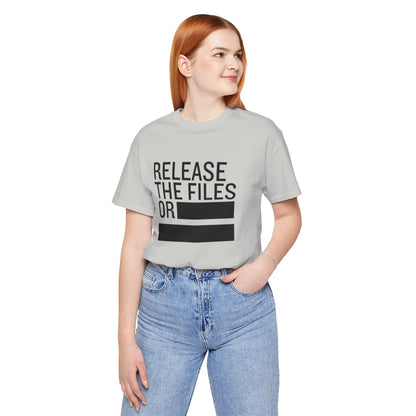 Release the Files or REDACTED — Political Parody T‑Shirt