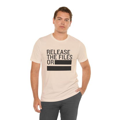 Release the Files or REDACTED — Political Parody T‑Shirt