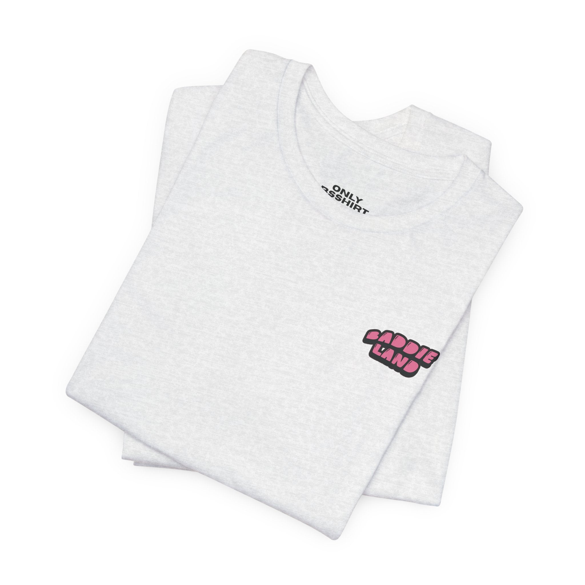 Baddie Land T-Shirt