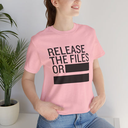 Release the Files or REDACTED — Political Parody T‑Shirt