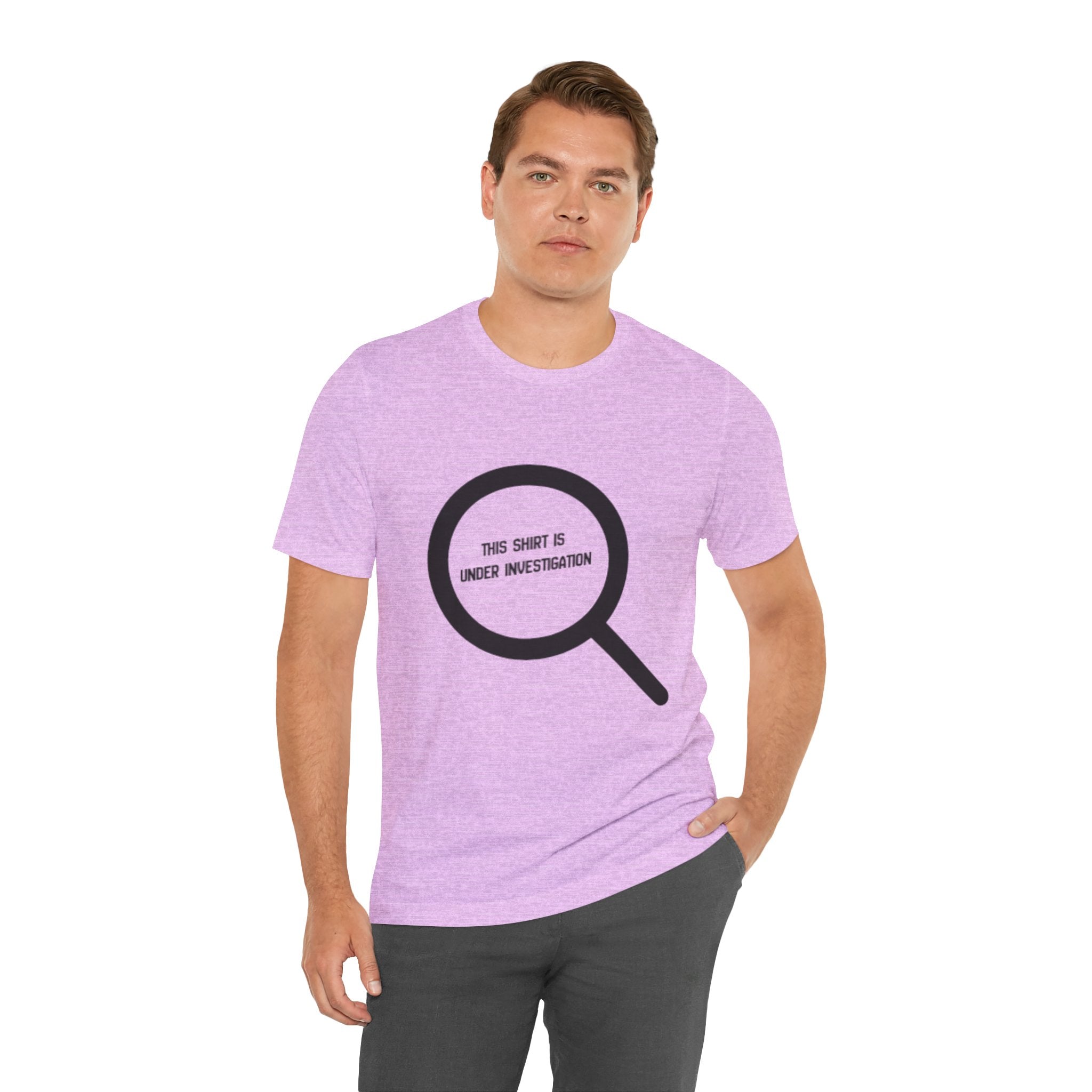 This Shirt Is Under Investigation T-Shirt