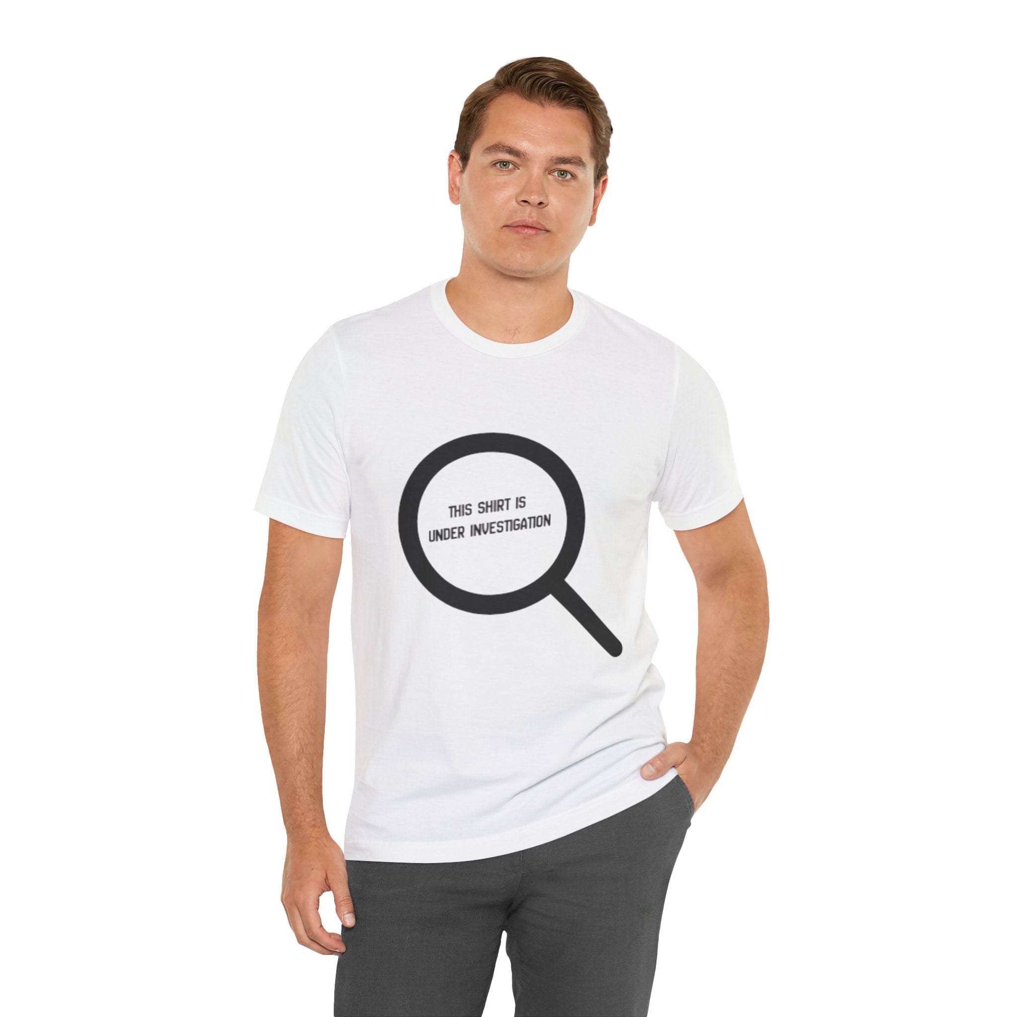 This Shirt Is Under Investigation T-Shirt