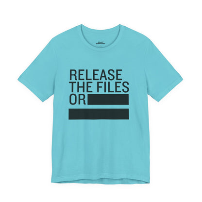 Release the Files or REDACTED — Political Parody T‑Shirt