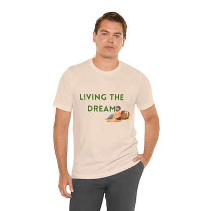 Living the Dream T-Shirt