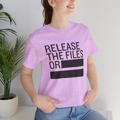 Release the Files or REDACTED — Political Parody T‑Shirt