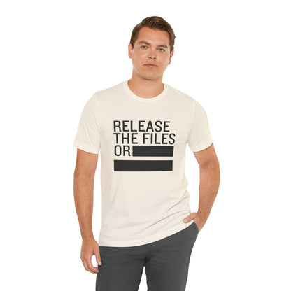 Release the Files or REDACTED — Political Parody T‑Shirt