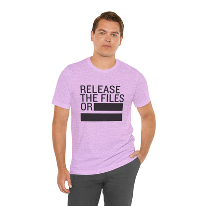 Release the Files or REDACTED — Political Parody T‑Shirt
