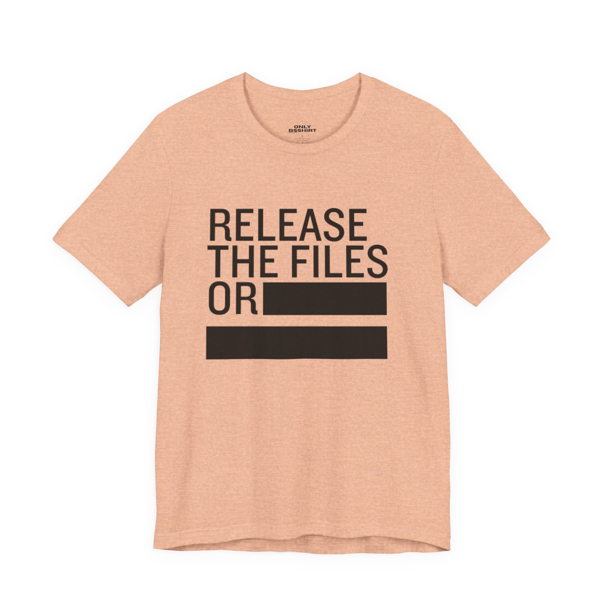 Release the Files or REDACTED T-Shirt