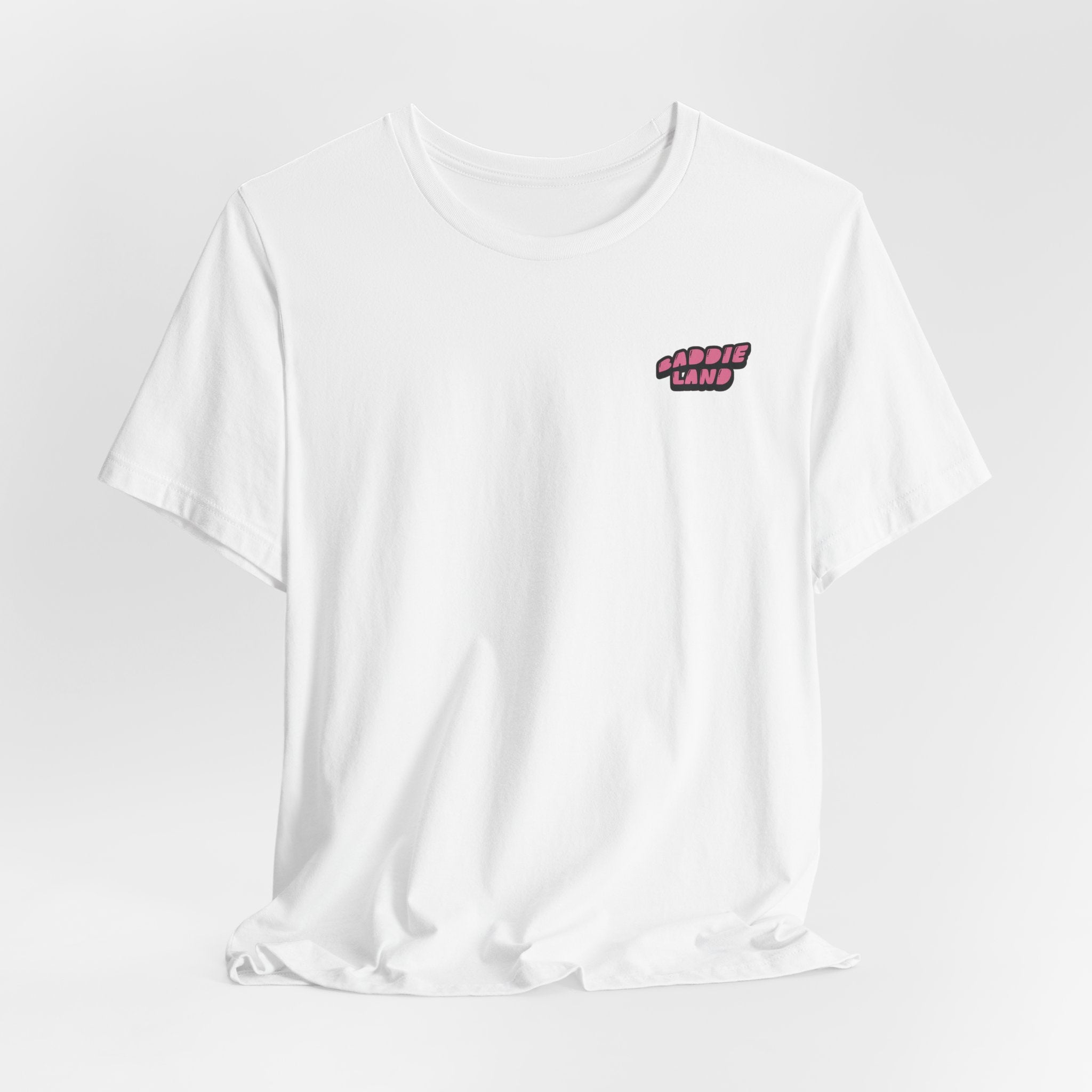 Baddie Land T-Shirt