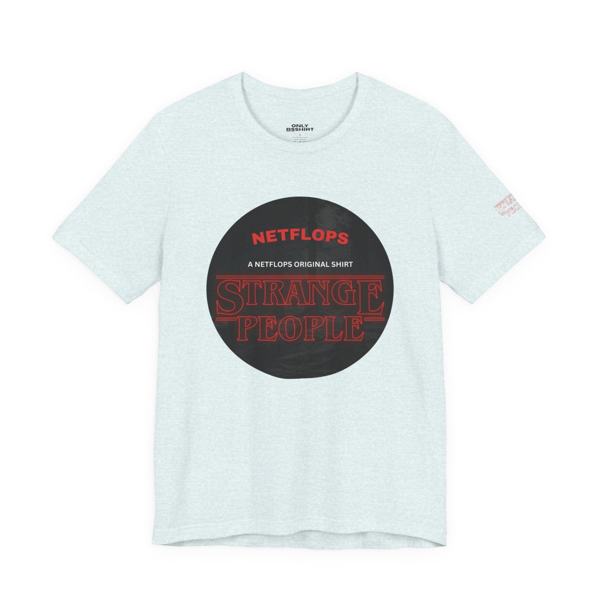 Strange People by NetFlops T-Shirt