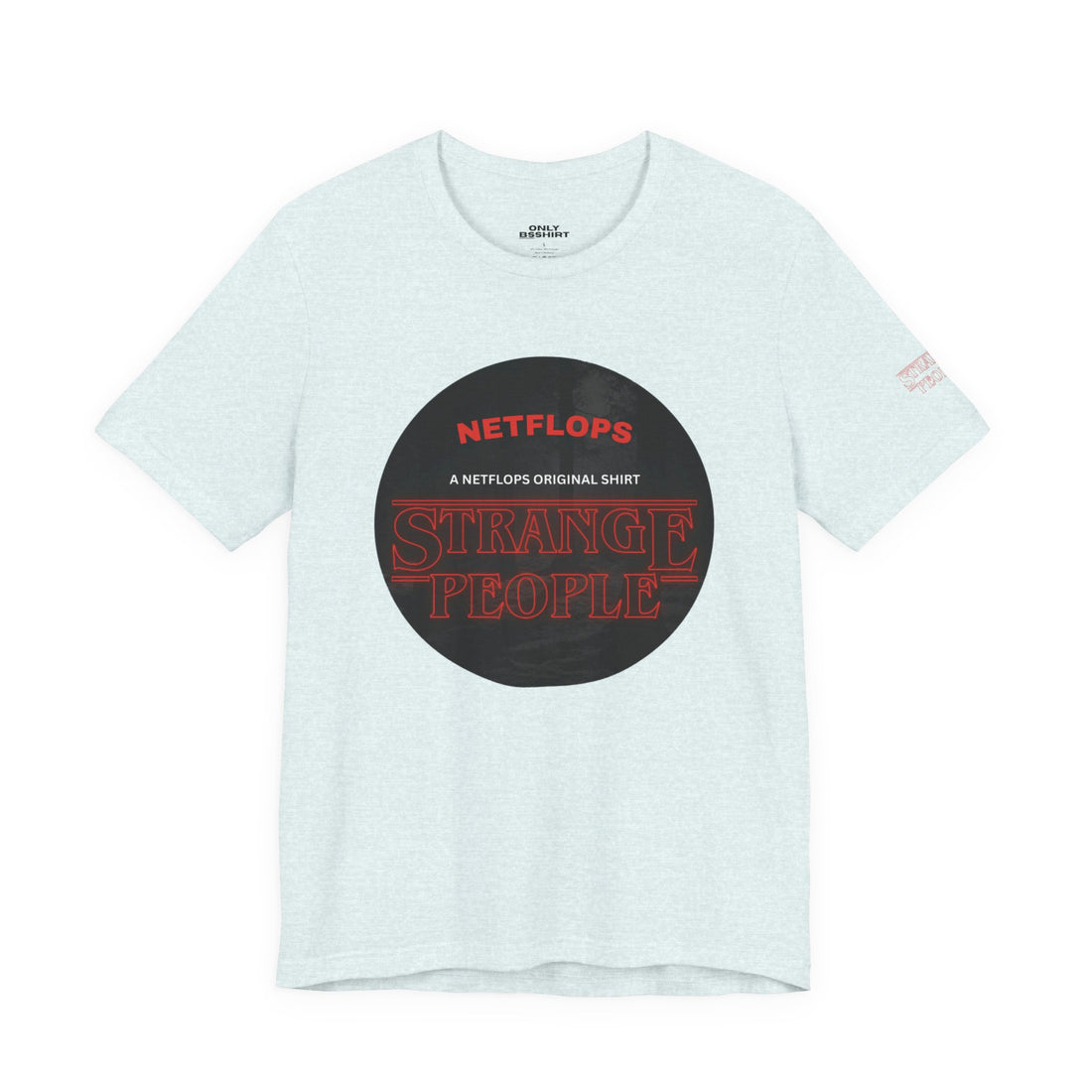 Strange People by NetFlops T-Shirt