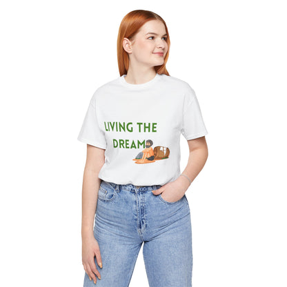 Living the Dream T-Shirt