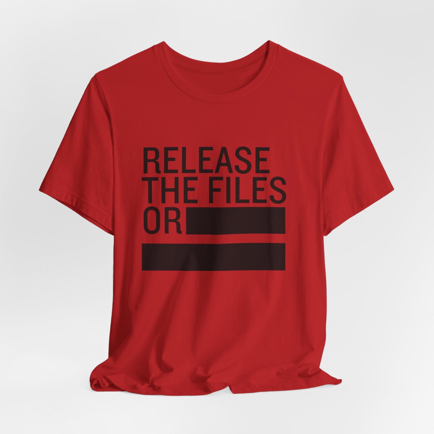 Release the Files or REDACTED — Political Parody T‑Shirt