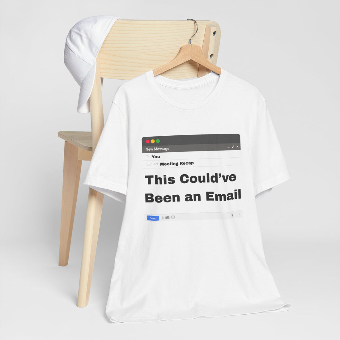 This Could've Been an Email T-Shirt