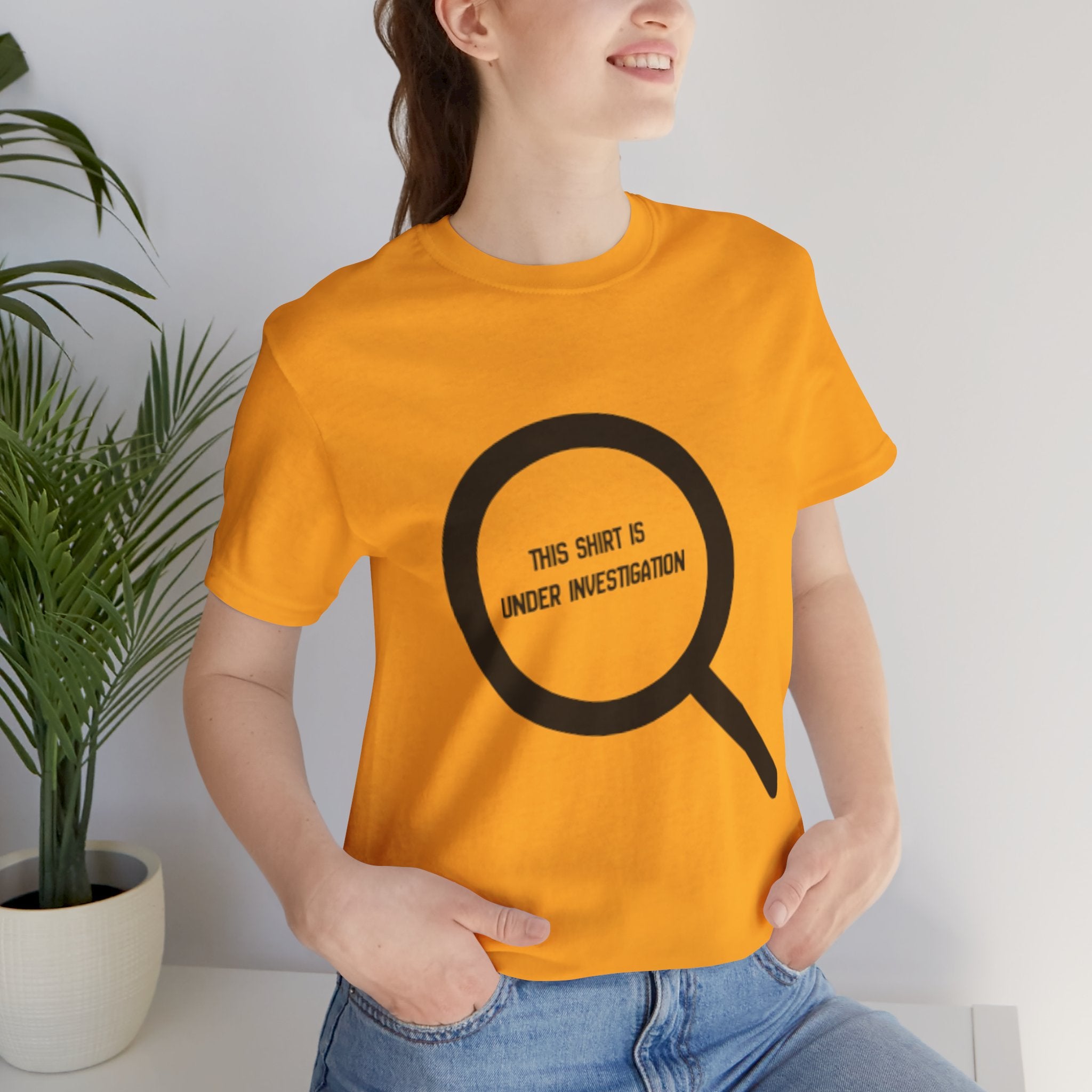 This Shirt Is Under Investigation T-Shirt