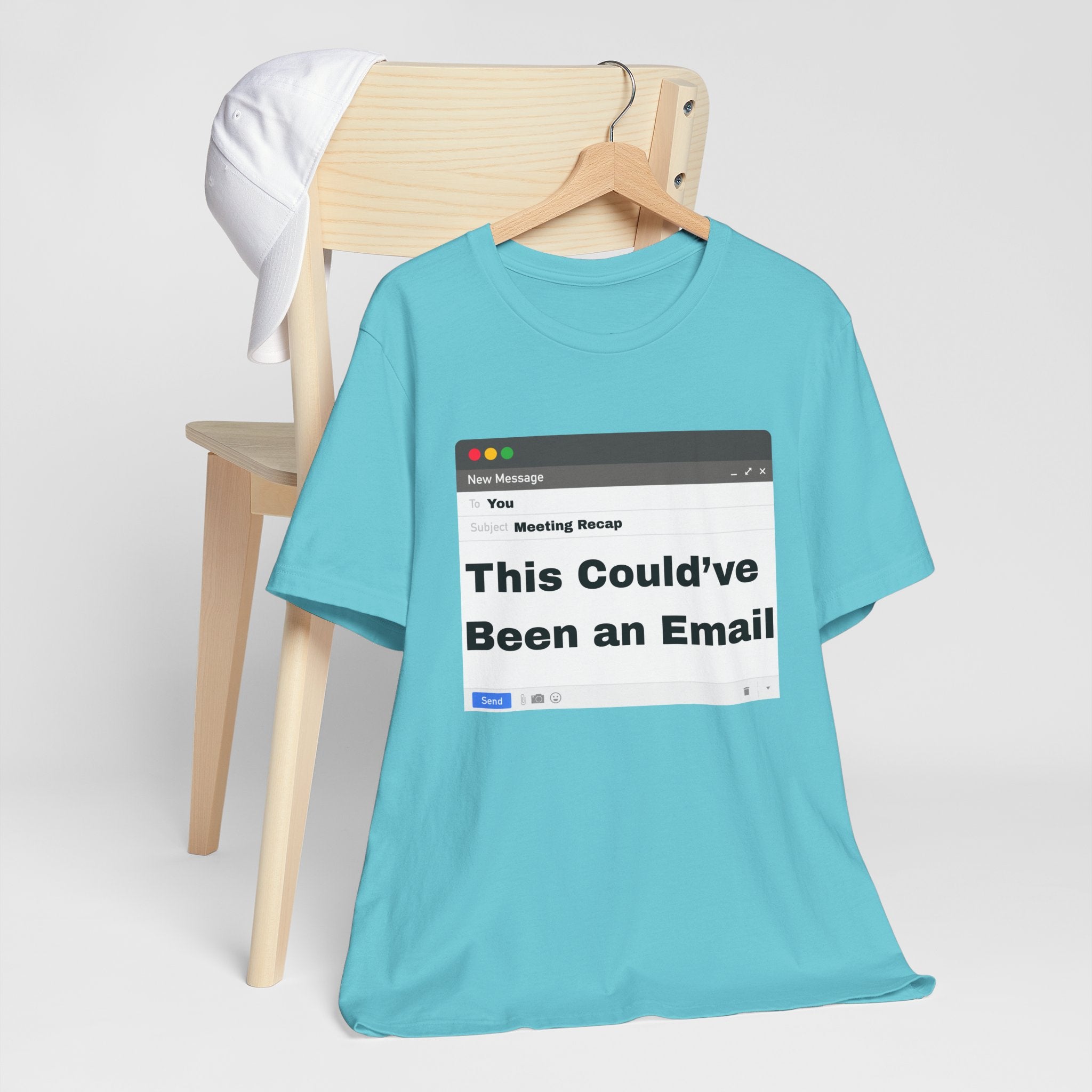 This Could've Been an Email T-Shirt