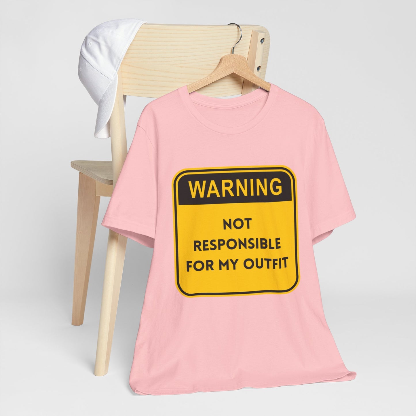 Warning! Not Responsible for My Outfit T-Shirt