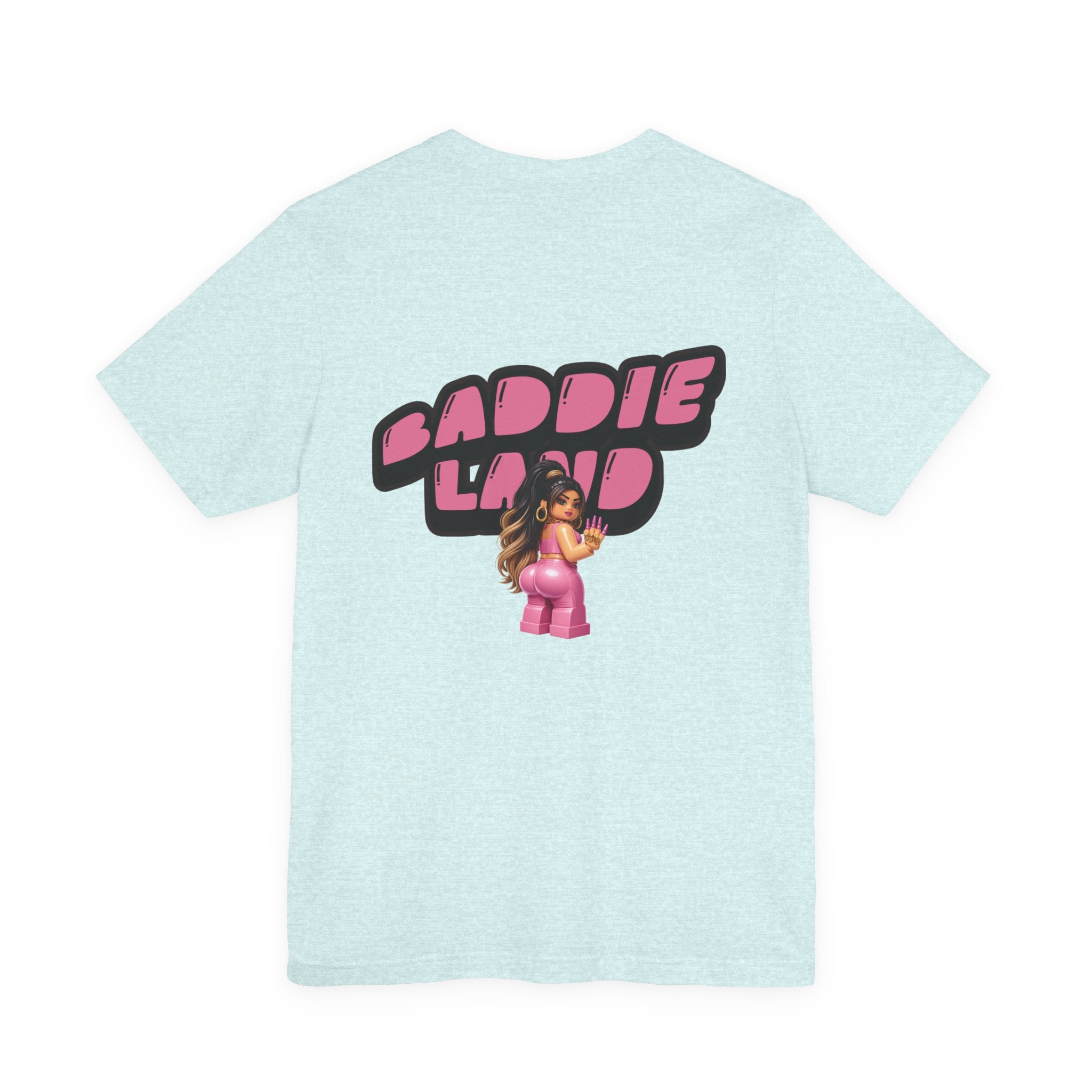 Baddie Land T-Shirt