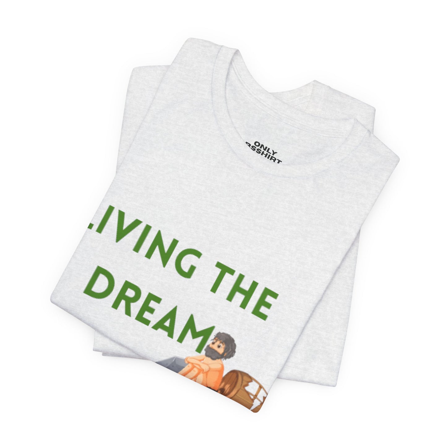 Living the Dream T-Shirt